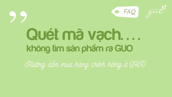 Vi sao san pham cua GUO khong the quet ma vach