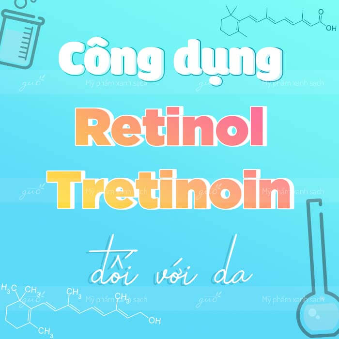 Công dụng Tretinoin, retinol đối với da