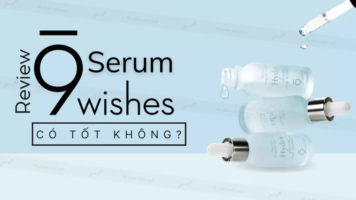 Review serum 9 wishes