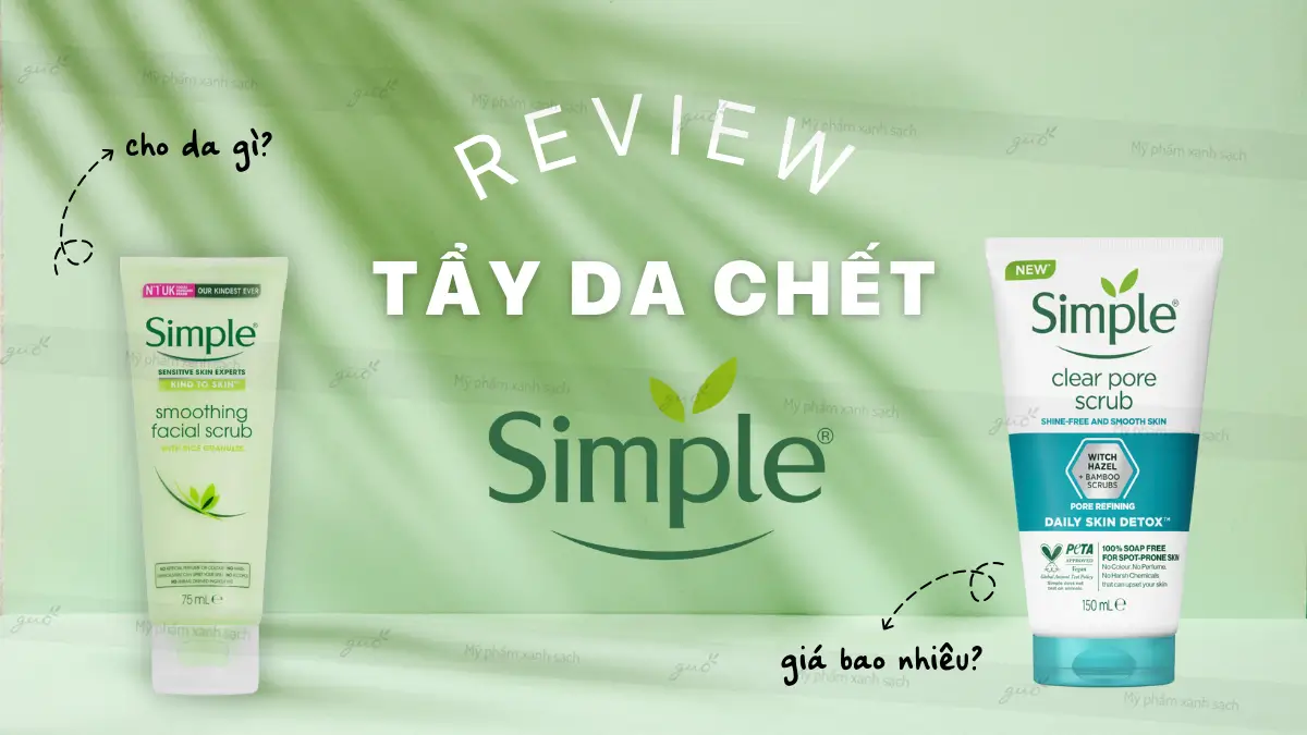 Review tẩy da chết simple